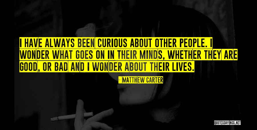 Matthew Carter Quotes 422477 Matthew Carter Quotes 422477