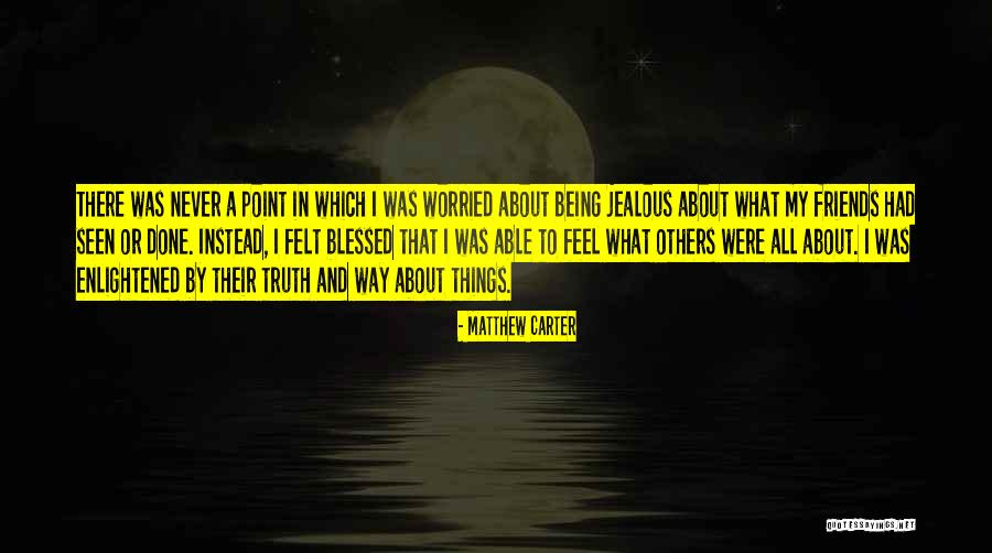 Matthew Carter Quotes 949191 Matthew Carter Quotes 949191
