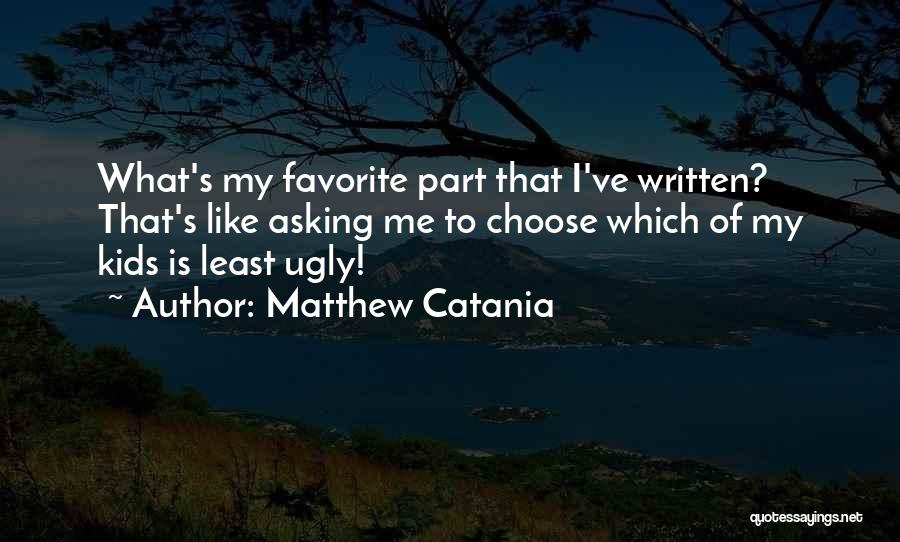 Matthew Catania Quotes 625693