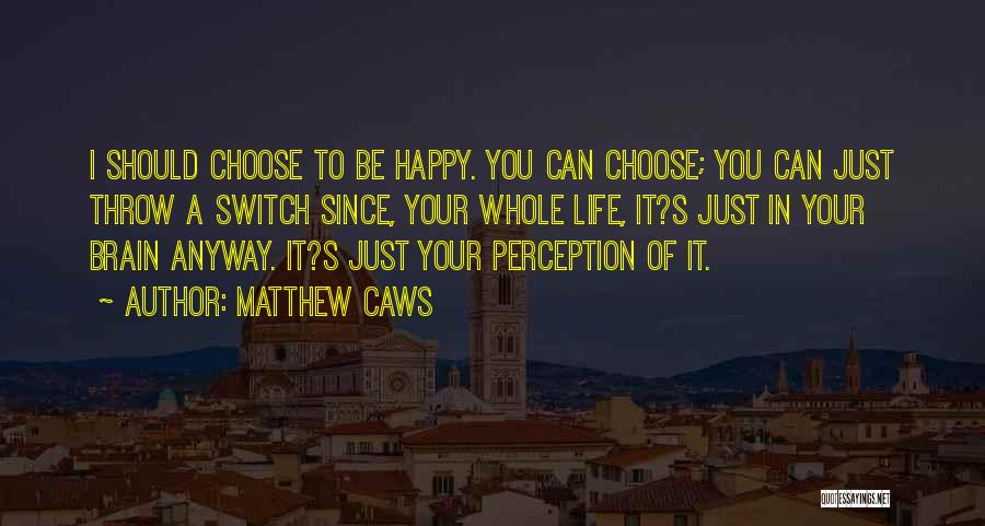 Matthew Caws Quotes 1646485