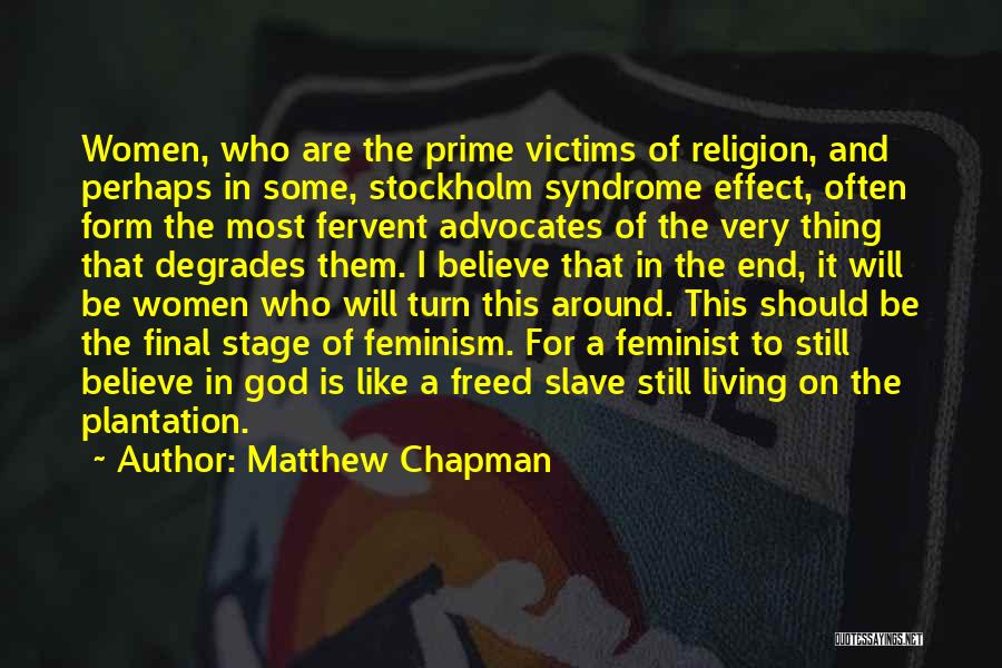 Matthew Chapman Quotes 1783832