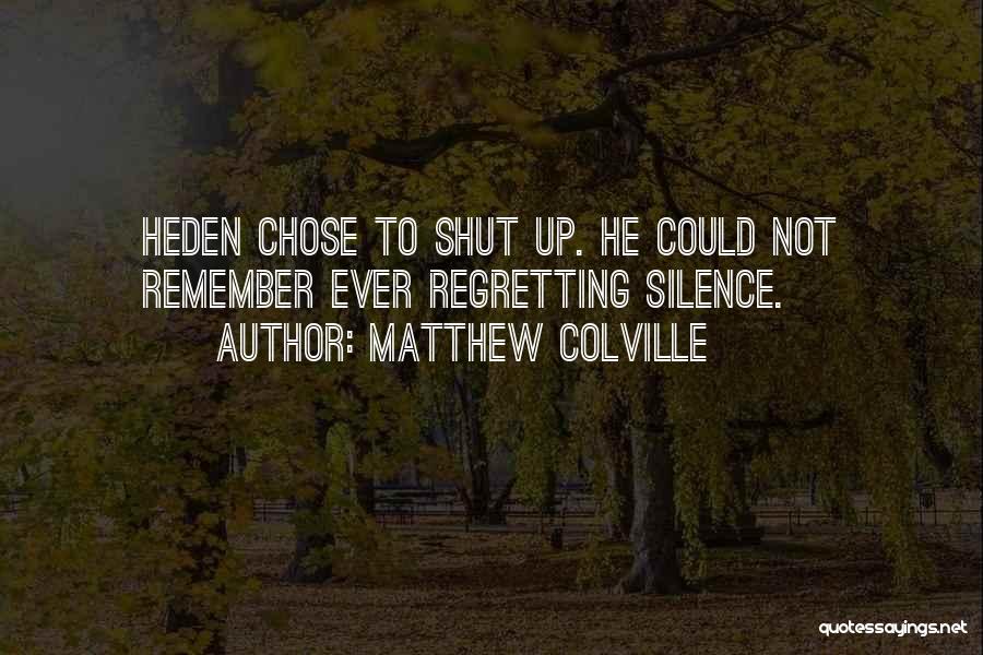 Matthew Colville Quotes 376869