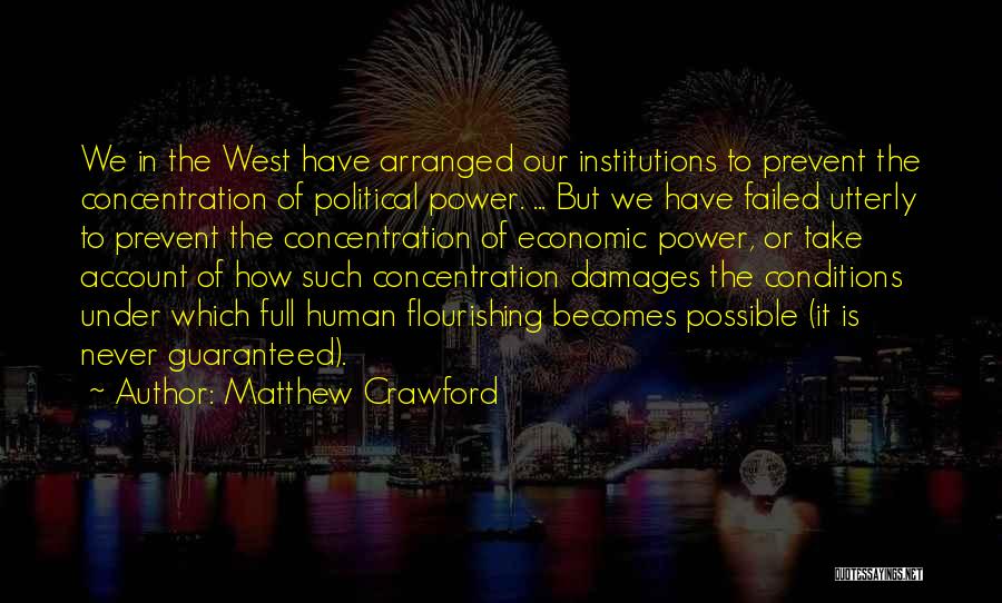 Matthew Crawford Quotes 1891899