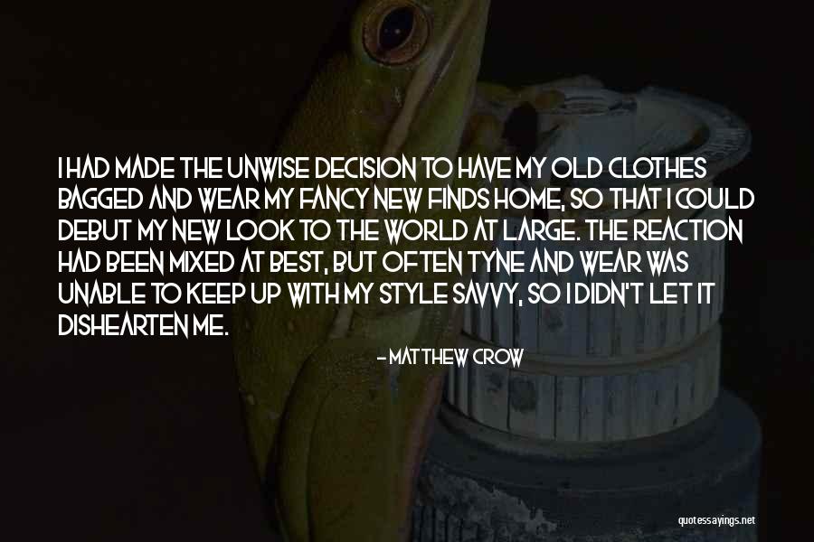Matthew Crow Quotes 1095618 Matthew Crow Quotes 1095618