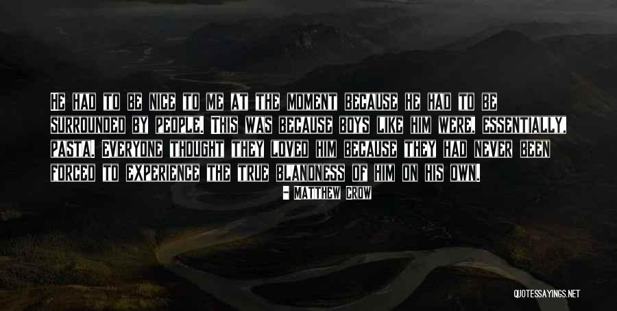 Matthew Crow Quotes 1189798 Matthew Crow Quotes 1189798