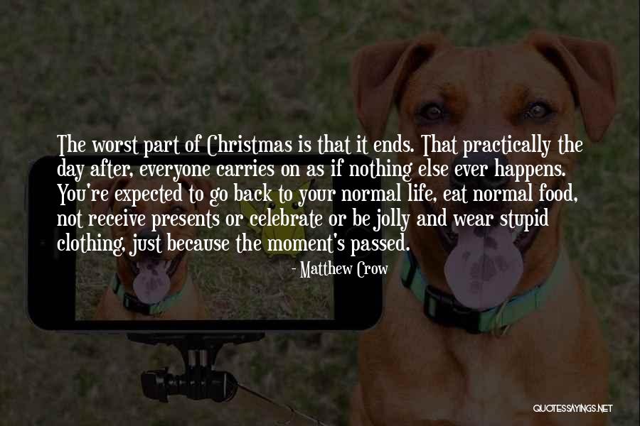 Matthew Crow Quotes 2182384 Matthew Crow Quotes 2182384