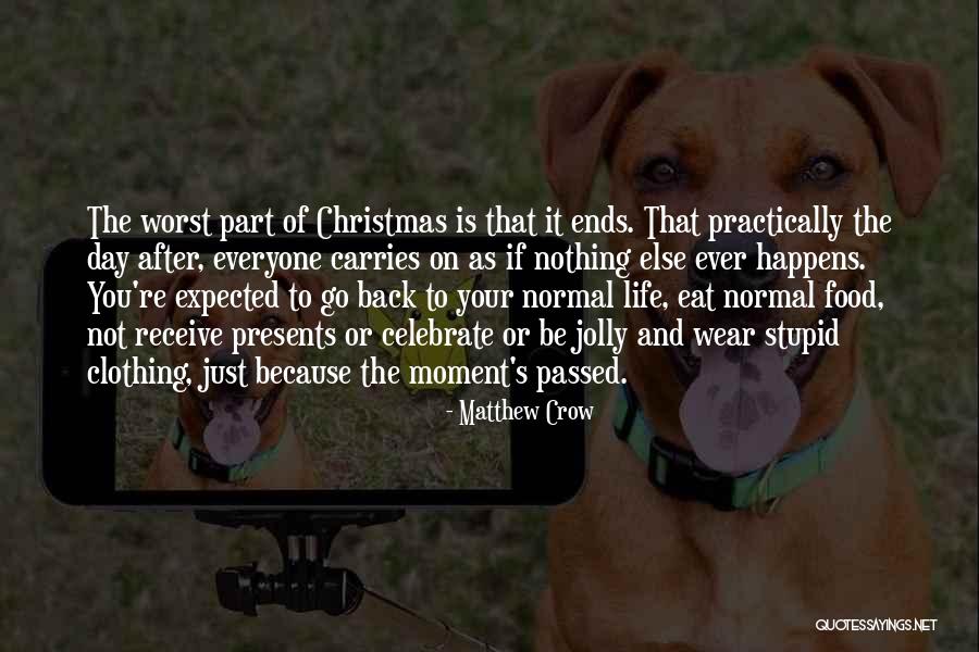 Matthew Crow Quotes 2182384