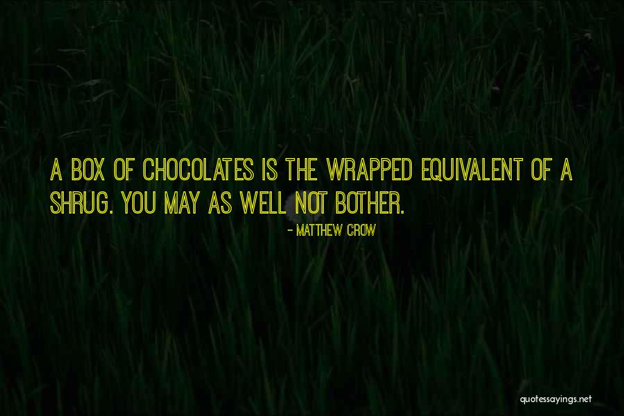 Matthew Crow Quotes 344123 Matthew Crow Quotes 344123