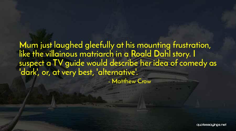 Matthew Crow Quotes 643499 Matthew Crow Quotes 643499