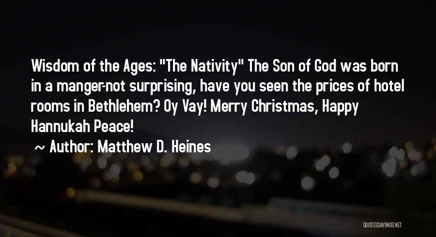 Matthew D. Heines Quotes 958722