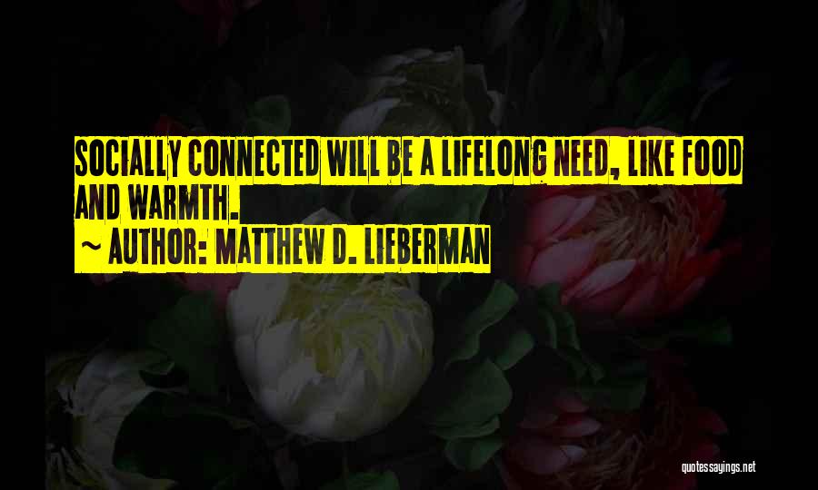 Matthew D. Lieberman Quotes 1986520