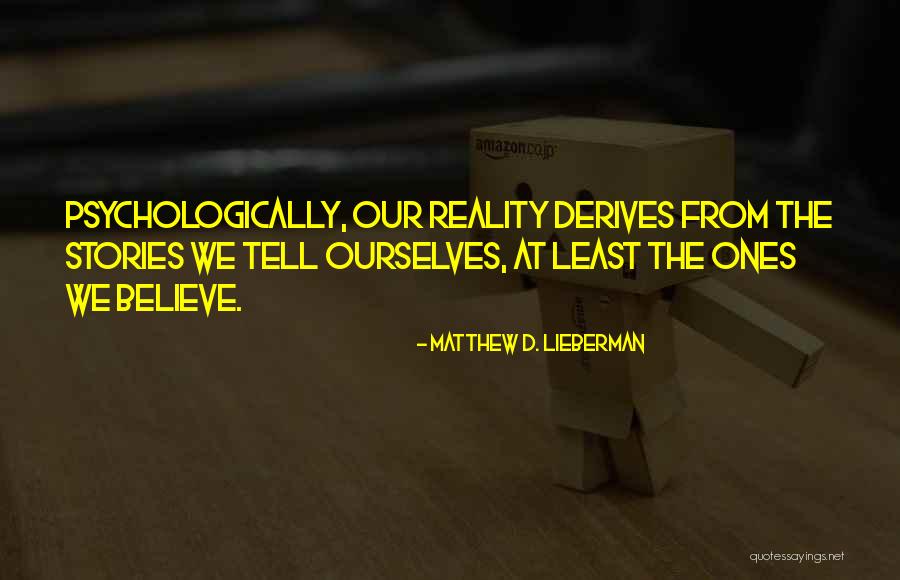 Matthew D. Lieberman Quotes 805224 Matthew D. Lieberman Quotes 805224