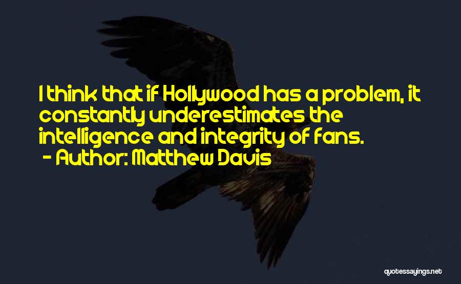 Matthew Davis Quotes 1262289