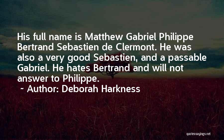 Matthew De Clermont Quotes By Deborah Harkness