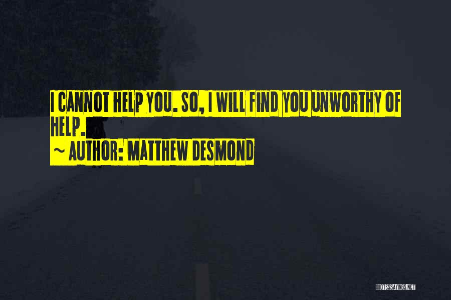 Matthew Desmond Quotes 113873