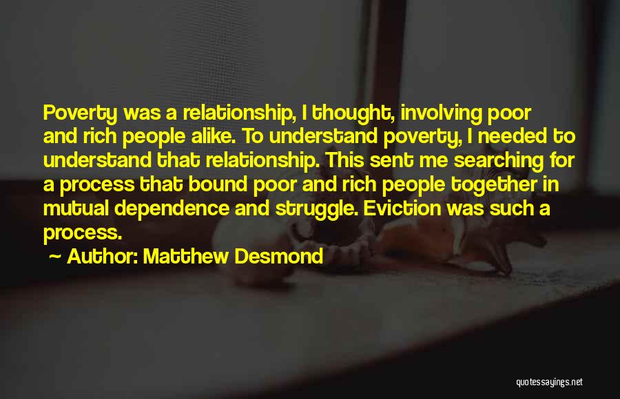 Matthew Desmond Quotes 1706097