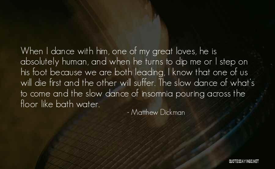 Matthew Dickman Quotes 589461