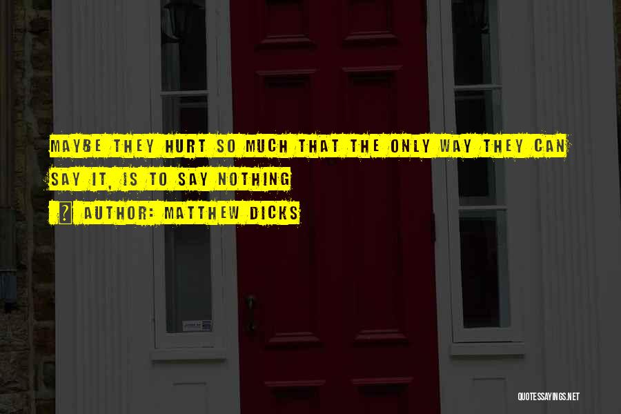 Matthew Dicks Quotes 1130125