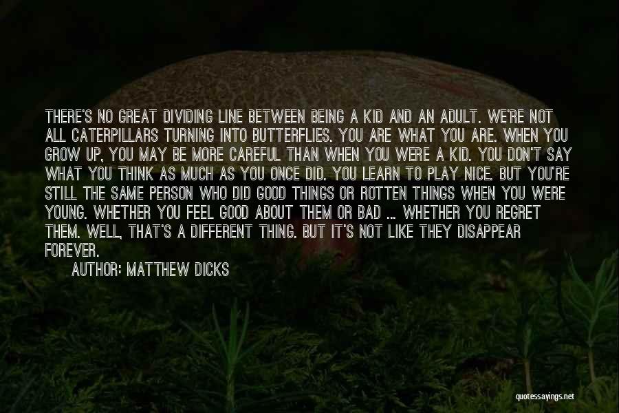 Matthew Dicks Quotes 1374256