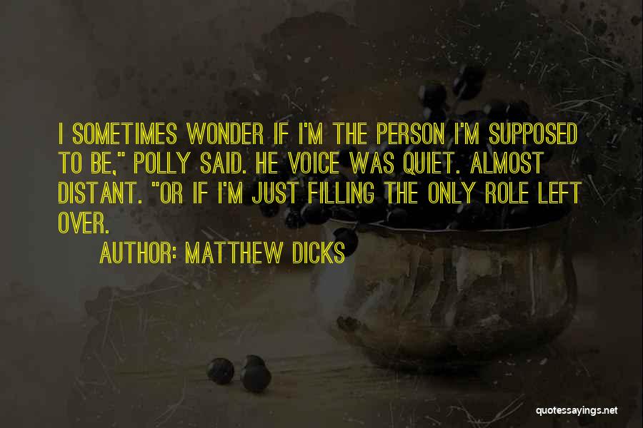 Matthew Dicks Quotes 2074505