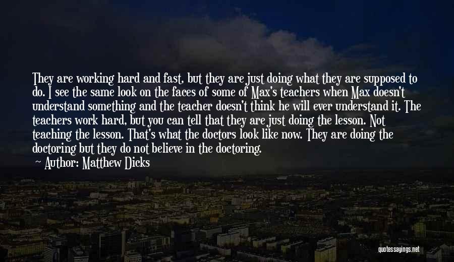 Matthew Dicks Quotes 576882