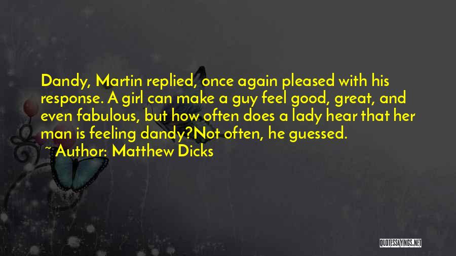 Matthew Dicks Quotes 601859