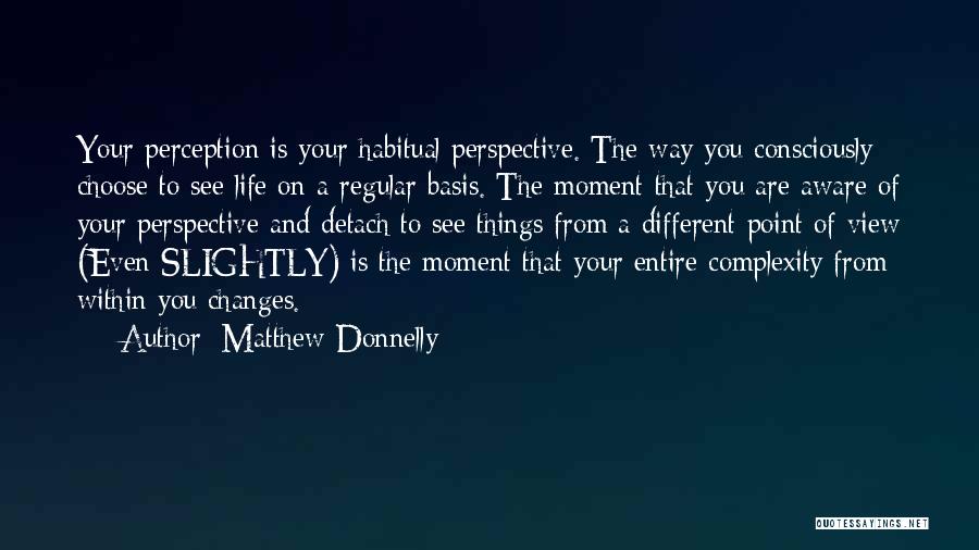 Matthew Donnelly Quotes 1394685