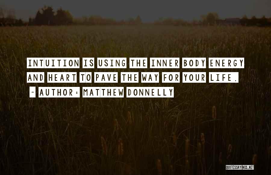 Matthew Donnelly Quotes 1699017