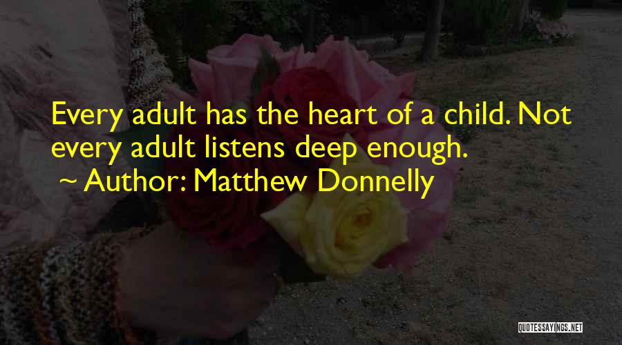 Matthew Donnelly Quotes 1730608