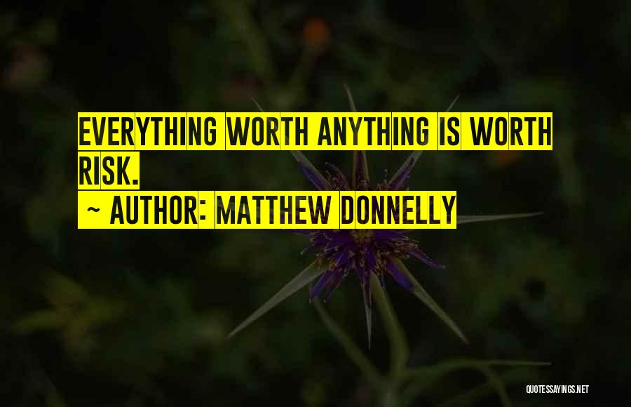 Matthew Donnelly Quotes 1896390