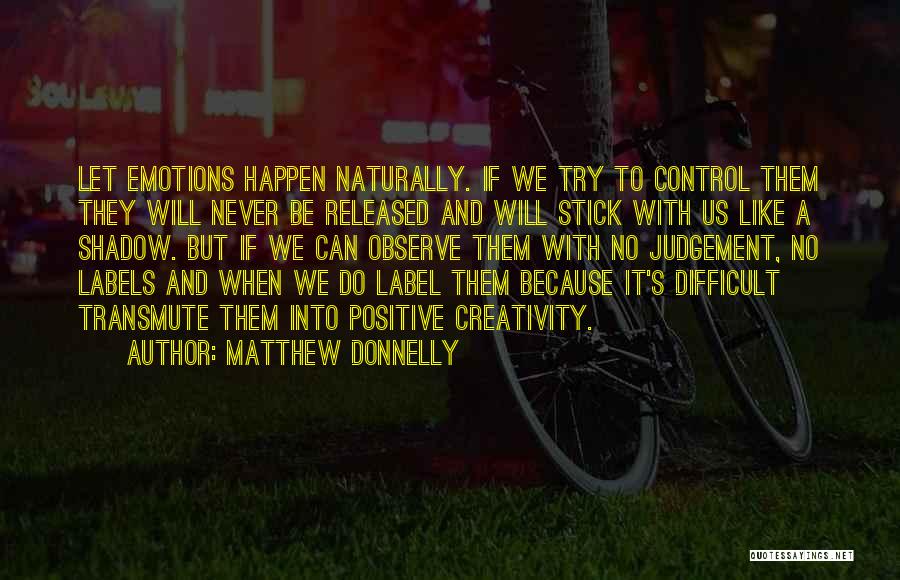 Matthew Donnelly Quotes 220298