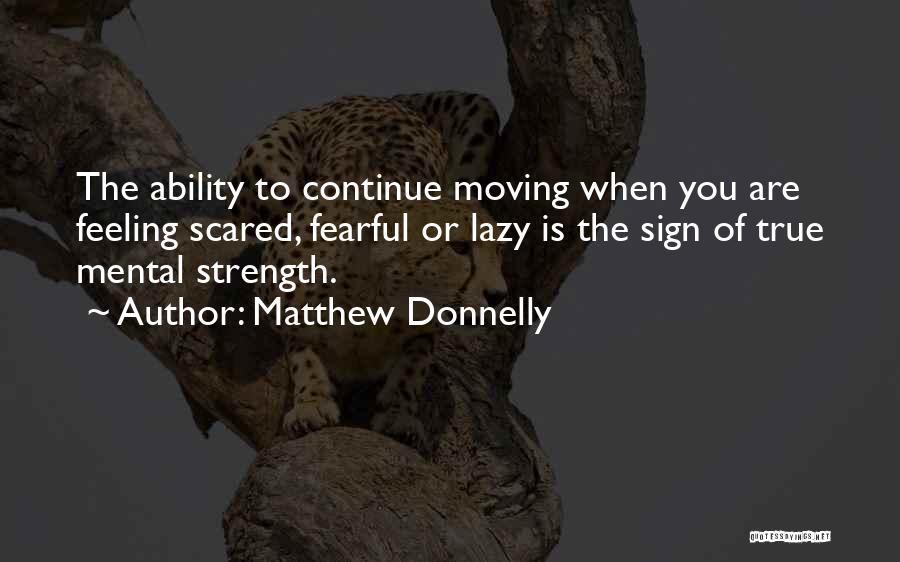 Matthew Donnelly Quotes 438107