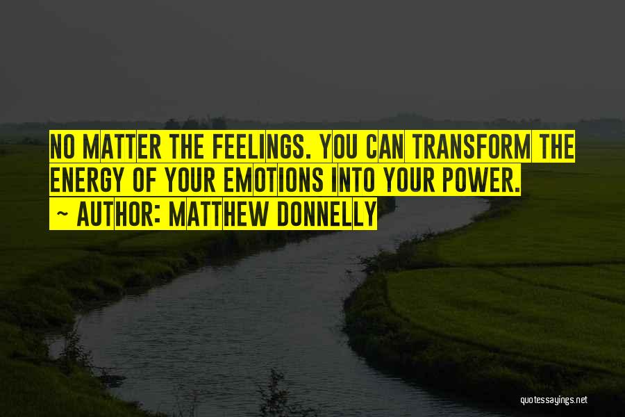 Matthew Donnelly Quotes 546960