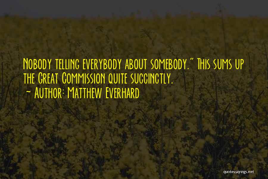 Matthew Everhard Quotes 1723625