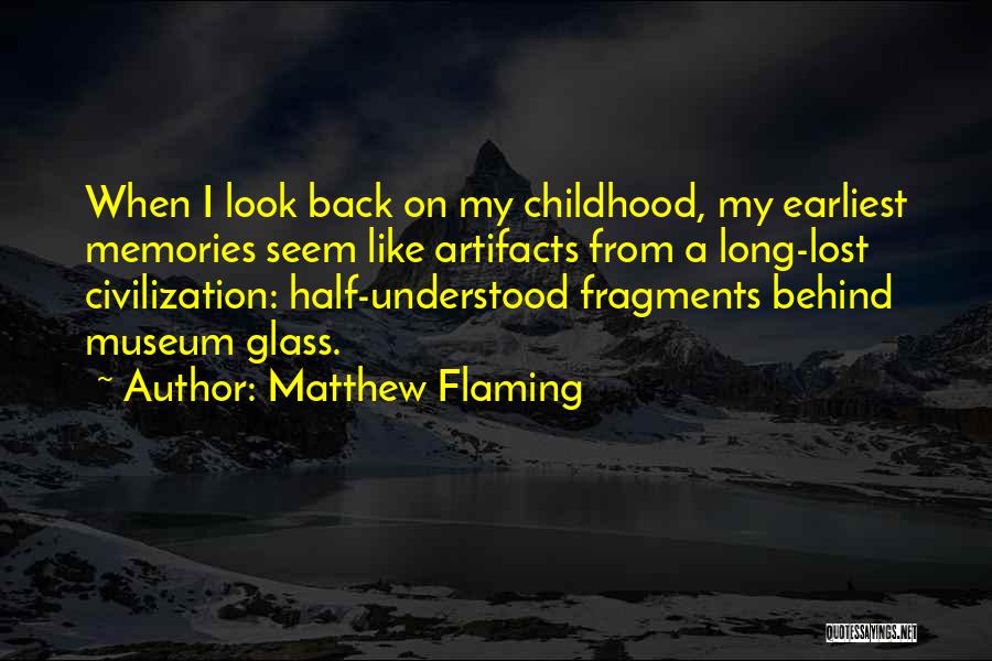 Matthew Flaming Quotes 1312669