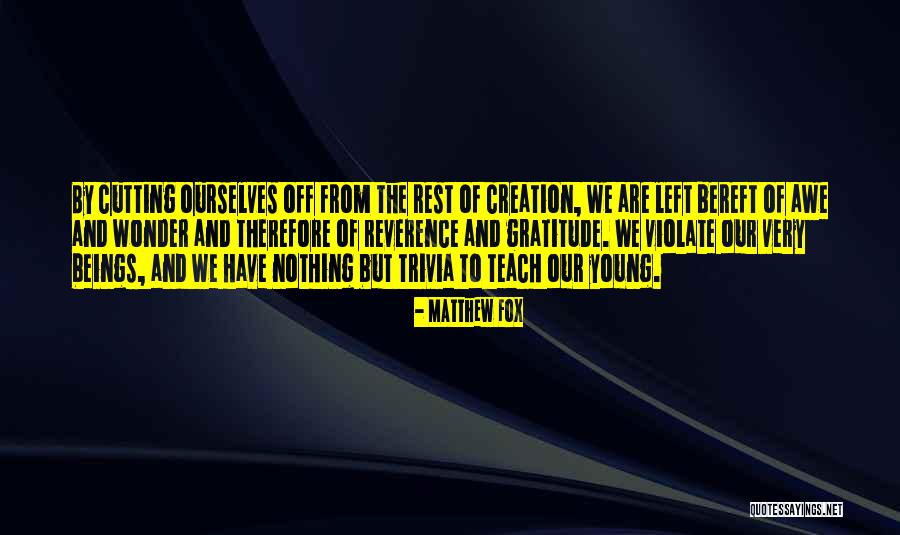 Matthew Fox Quotes 1118950 Matthew Fox Quotes 1118950