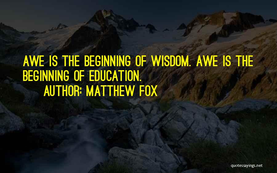 Matthew Fox Quotes 1177014