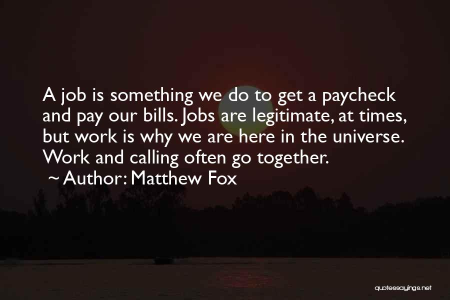 Matthew Fox Quotes 1420137