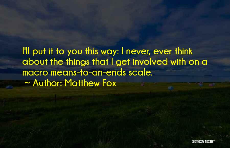 Matthew Fox Quotes 1723630