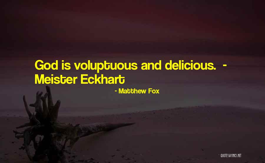 Matthew Fox Quotes 1893164