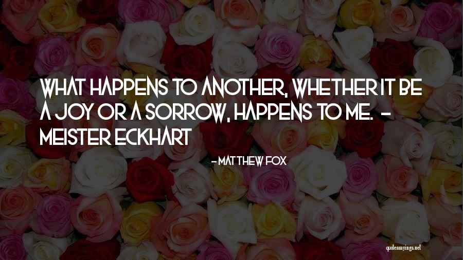 Matthew Fox Quotes 2162427