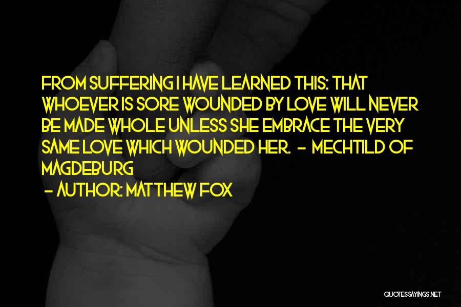Matthew Fox Quotes 235044