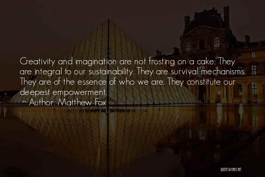 Matthew Fox Quotes 495257