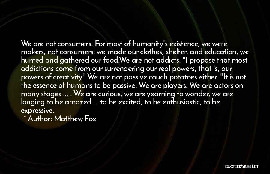 Matthew Fox Quotes 804437