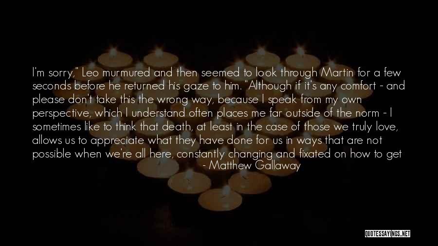 Matthew Gallaway Quotes 1978933 Matthew Gallaway Quotes 1978933