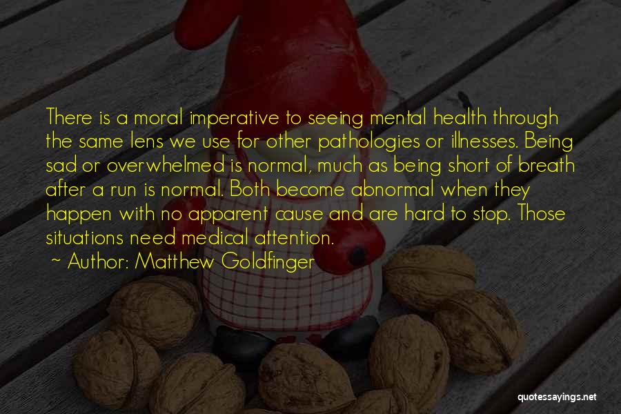 Matthew Goldfinger Quotes 776521