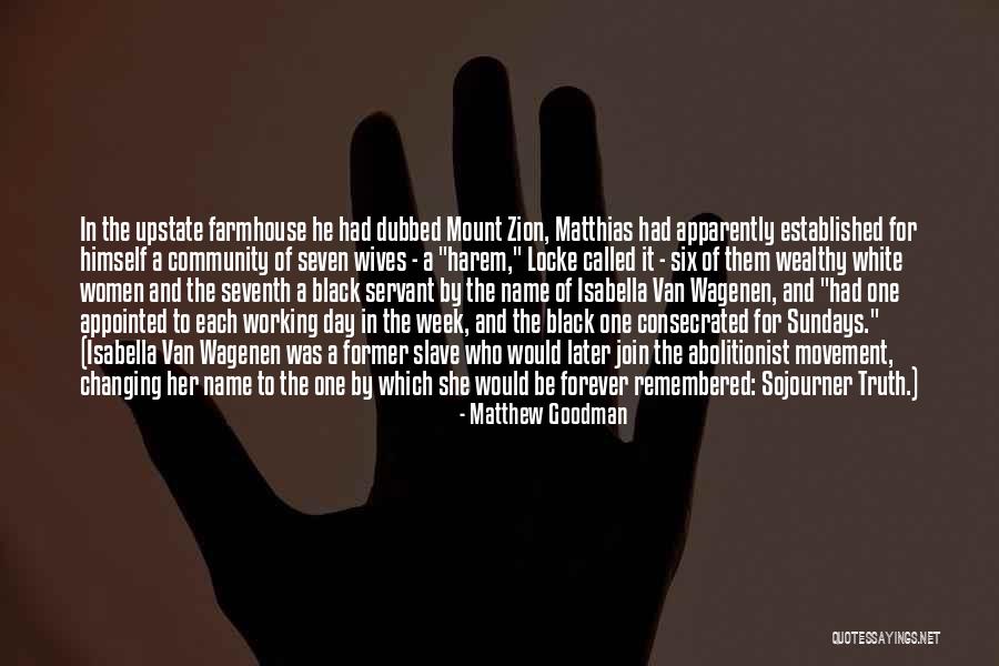 Matthew Goodman Quotes 1908762