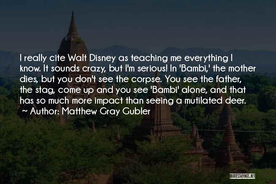 Matthew Gray Gubler Quotes 1793009