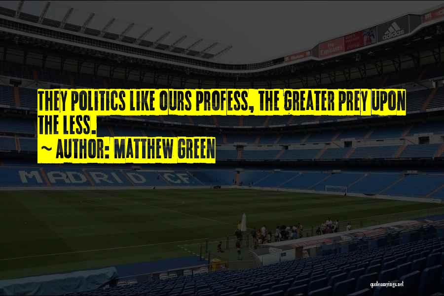 Matthew Green Quotes 1676196