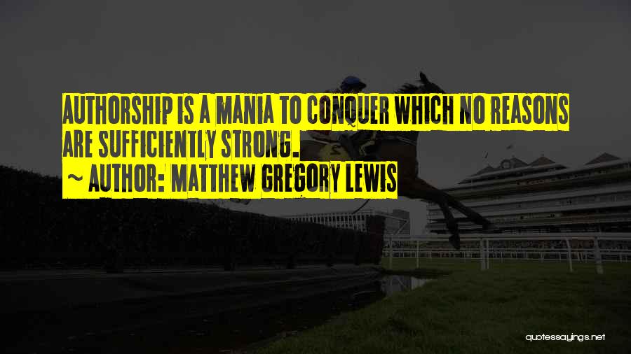 Matthew Gregory Lewis Quotes 273781